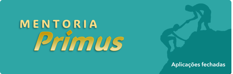 Mentoria Primus - Aplicações fechadas